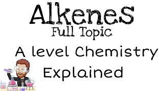 Alkenes  A level [upl. by Venetia]