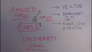 Applied mathematics 1 on vector and vector space part 1 [upl. by Gherardi]