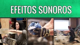 Como São Criados Os Efeitos Sonoros dos Filmes [upl. by Mathias909]