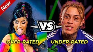 UNDERRATED vs OVERRATED RAPPERS 2019 [upl. by Ahsiad]