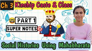 Chapter 3 KINSHIP CASTE AND CLASS I PART 1 SOCIAL HISTORIES USING THE MAHABHARATA CLASS 12 HISTORY [upl. by Einahpad]