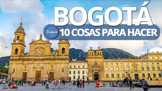 10 COSAS PARA HACER EN BOGOTÁ los imperdibles QUE HACER EN BOGOTÁ COLOMBIA AMADA [upl. by Ytrebil]