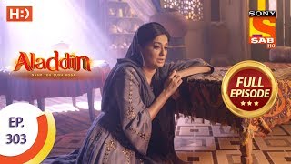 Aladdin  Ep 303  Full Episode  14th October 2019 [upl. by Nyltiac]