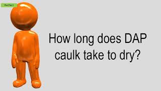 How Long Does DAP Caulk Take To Dry [upl. by Nelrsa]