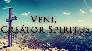 Veni Creátor Spiritus Lyric Video [upl. by Nortna]