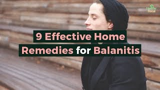 9 Effective Home Remedies for Balanitis [upl. by Eisned]