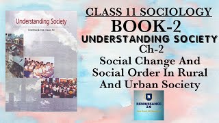 Class 11 Sociology BOOK 2 CH2 Social Change And Social Order In Rural And Urban Society In Hindi [upl. by Harmonie899]