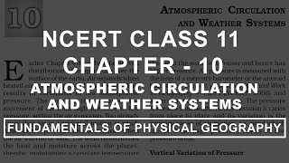 Atmospheric Circulation amp Weather Systems  Chapter 10 Geography NCERT Class 11 [upl. by Innavoij]