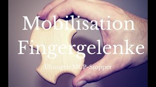 Ergotherapie Handtherapie Mobilisation Fingergelenke  Übungen mit dem MCPStopper [upl. by Maighdlin733]