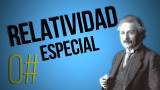 ¿Qué es la Relatividad Especial de Einstein [upl. by Matthaus]