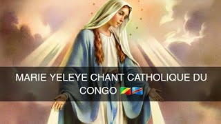 MARIE YELEYE  CHANT CATHOLIQUE DU CONGO 🇨🇬🇨🇩 [upl. by Eidde]