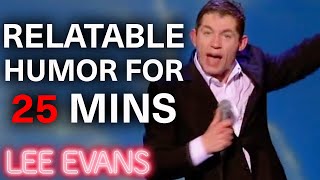 Lee Being Relatable About Life For 25 Minutes  XL Tour  Lee Evans [upl. by Ednew]