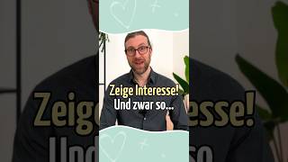 Zeige Interesse  und zwar SO exzurück exzurückgewinnen [upl. by Kostival]