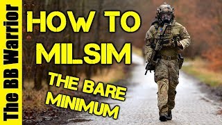 How To Milsim The Bare Minimum You NEED [upl. by Royo463]