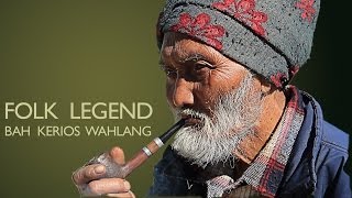 Folk Music of India  Meghalaya Bah Kerios Wahlang [upl. by Greenwood]