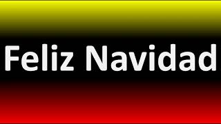 How to Pronounce Feliz Navidad  Say MERRY CHRISTMAS in Spanish [upl. by Georgeanna]