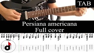 PERSIANA AMERICANA  Soda Stereo Gustavo Cerati FULL cover guitarra  TAB [upl. by Akcirederf]