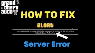 How To FIX Gta 5 online You Are Attempting to Access GTA ONLINE Server with an Altered version [upl. by Kristy]