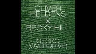 Oliver Heldens feat Becky Hill  Gecko Overdrive Official Audio [upl. by Palecek]