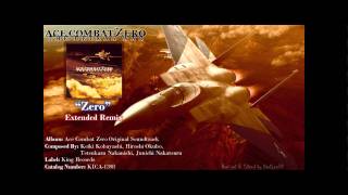 Ace Combat Zero Ost  Zero Digitally ReMastered Extended Remix Original HD [upl. by Penman]