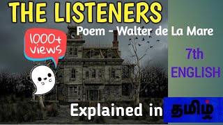 THE LISTENERS  Poem by Walter de la Mare  in TAMIL 7th English  PART 1 [upl. by Burns]