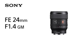 Product Feature  FE 24mm F14 GM  Sony  Lens [upl. by Anglo]