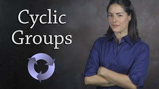 Cyclic Groups Abstract Algebra [upl. by Ecille]