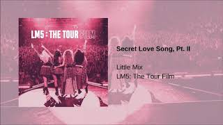 Little Mix  Secret Love Song Pt II LM5 The Tour Film [upl. by Coughlin]