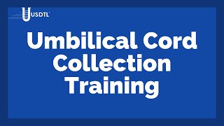 Umbilical Cord Collection Training Video [upl. by Daegal]