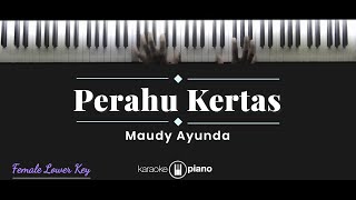 Perahu Kertas  Maudy Ayunda KARAOKE PIANO  FEMALE LOWER KEY [upl. by Selim]