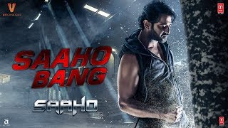 Saaho Bang  Prabhas Shraddha Kapoor Neil Nitin Mukesh  Sujeeth  TSeries [upl. by Ainitsirk]