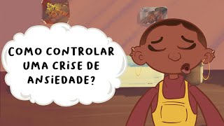 Como controlar uma crise de ansiedade [upl. by Edith886]