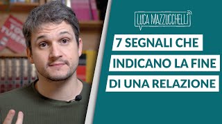 Come capire se lasciare il tuo partner 7 segnali della fine di una relazione di coppia [upl. by Zarla877]