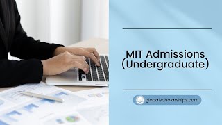 MIT Application Procedure for Undergraduate International Students [upl. by Nilad665]