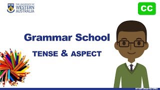 Grammar School Tense and Aspect [upl. by Narag]