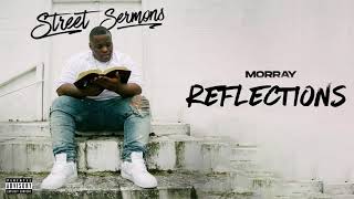 Morray  Reflections Official Audio [upl. by Armil]