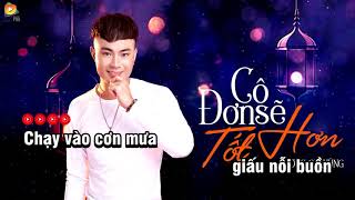 KARAOKE  Cô Đơn Sẽ Tốt Hơn  Beat Gốc  Không Bè Tone Nam [upl. by Dnalyram]