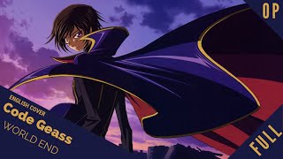 「English Cover」Code Geass R2 OP 2 quotWorld Endquot FULL VER【Sam Luff】 Studio Yuraki [upl. by Nicholson]