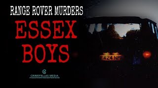 Range Rover Murders  The Essex Boys [upl. by Ylnevaeh709]