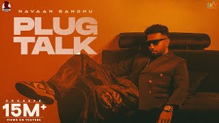 Plug Talk  Navaan Sandhu  Icon  New Latest Punjabi Songs 2022 [upl. by Gnahk]