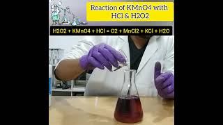 reaction of KMnO4 with HCl amp H2O2 [upl. by Llewsor]