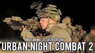 Milsim West Seize Grozny  Urban Night Combat 2 Echo 1 Platinum AEGBlank Fire AK47 Part 4 [upl. by Naut]