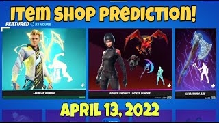 April 13 2022  Fortnite Item Shop Prediction [upl. by Skantze]