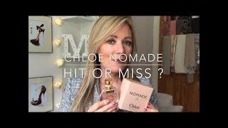 Chloé Nomade perfume review  Hit or miss [upl. by Oiragelo]