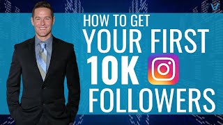 How To Get Your First 10000 Instagram Followers Without Buying Them John Lincoln [upl. by Artep953]