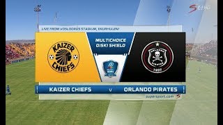 2018 MultiChoice Diski Shield  Kaizer Chiefs vs Orlando Pirates [upl. by Nauqal]