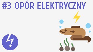 Opór elektryczny 3  Prąd elektryczny [upl. by Netaf228]