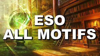 ESO  Motif Farming Guide  How to Get All Motifs amp Crafting Styles  Elder Scrolls Online ✔✔✔ [upl. by Cutler190]