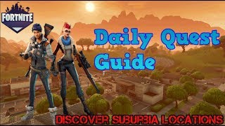 Discover Suburbia Locations Daily Quest  Fortnite Save The World Guide [upl. by Corbie]