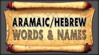 AramaicHebrew Words amp Names [upl. by Russell]